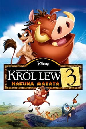 Plakat filmu Król Lew 3: Hakuna Matata