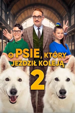 Plakat filmu O psie, który jeździł koleją 2
