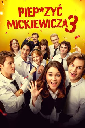 Plakat filmu Piep*zyć Mickiewicza 3
