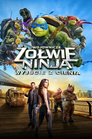 Plakat filmu Wojownicze Żółwie Ninja: Wyjście z cienia