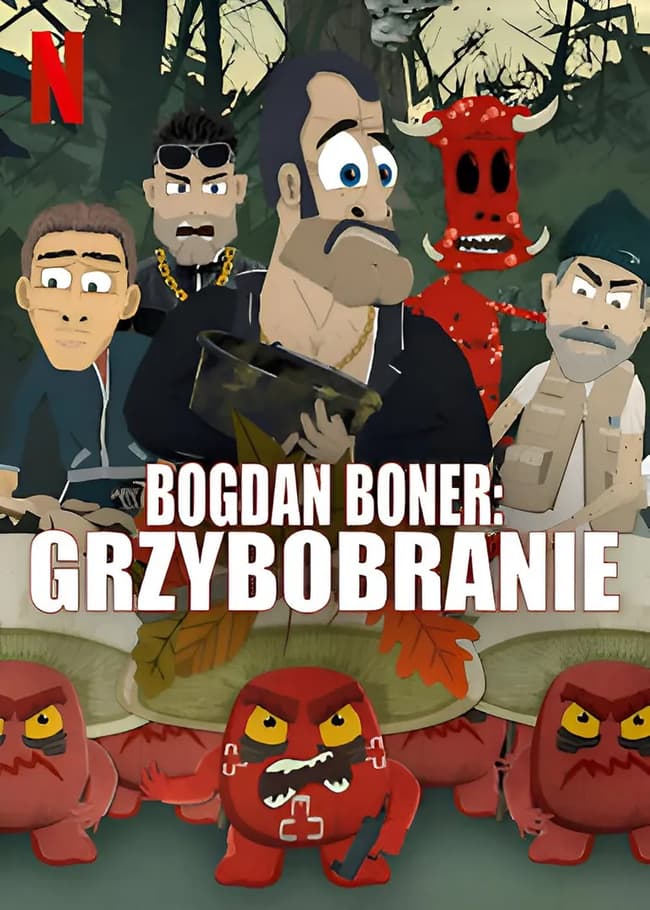 Plakat filmu Bogdan Boner: Grzybobranie